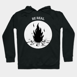 Be Real Motivational Quote Hoodie